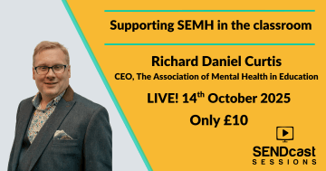 Supporting SEMH in the classroom with Richard Daniel Curtis