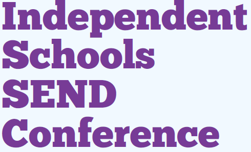 Independent Schools SEND Conference